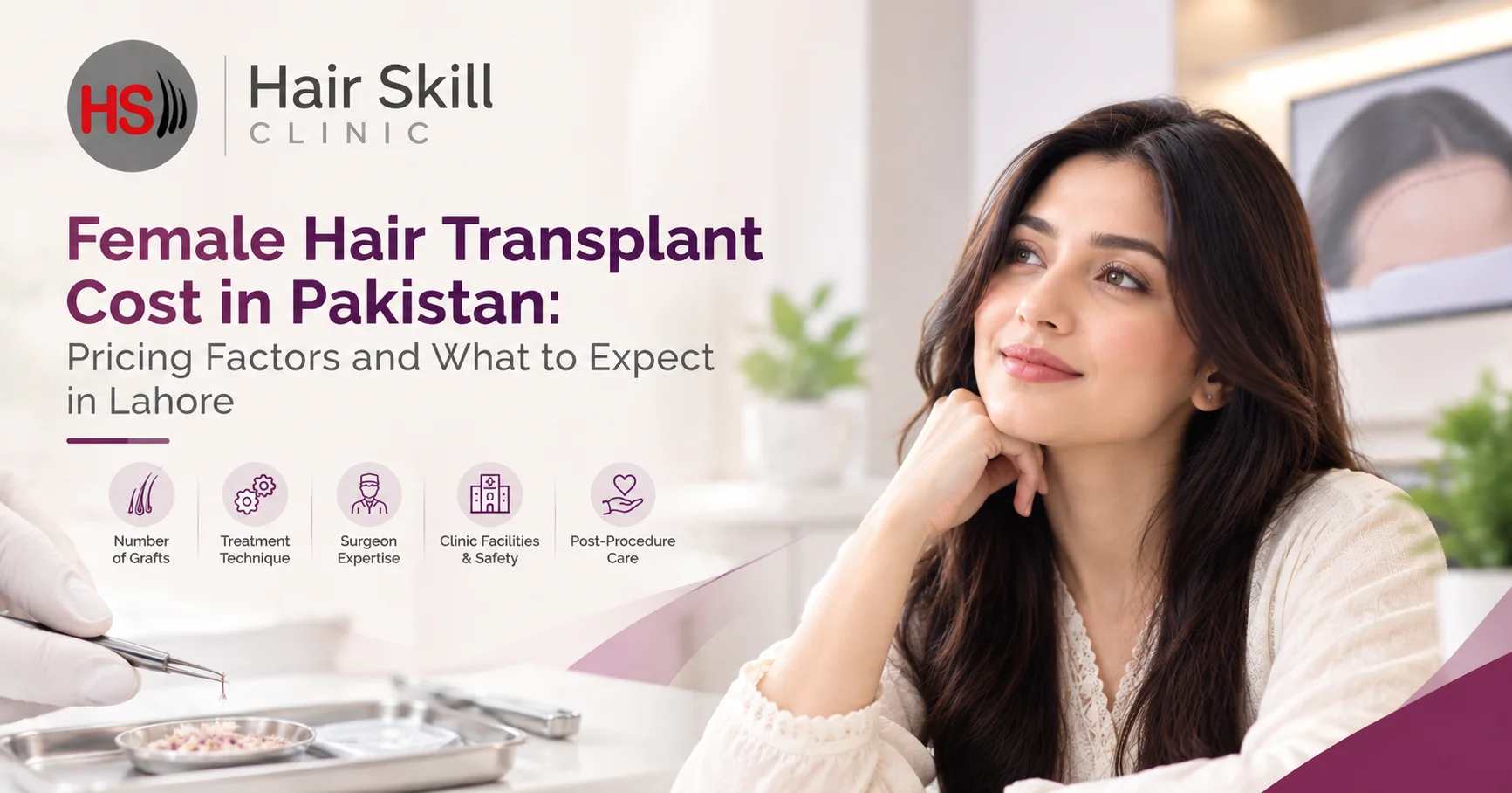 Female Hair Transplant Cost in Pakistan: Pricing Factors and What to Expect in Lahore