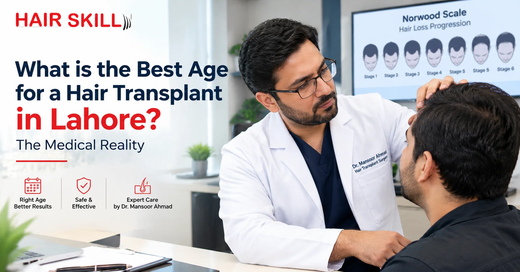 The Best Age for a Hair Transplant in Lahore (Medical Guide for Young & Mature Patients)